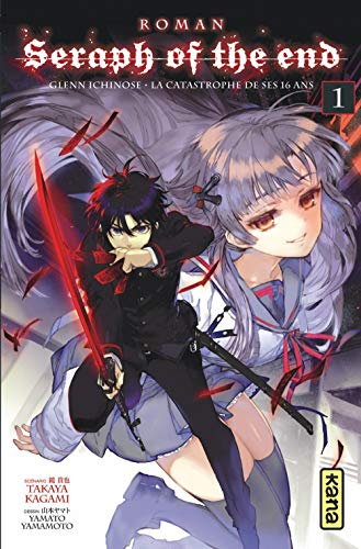 Seraph of the End - romans - Tome 1