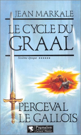 Le cycle du Graal Tome 6
