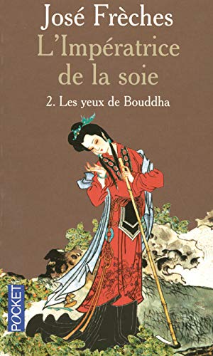 Impératrice de la Soie, tome 2 : Yeux de Bouddha