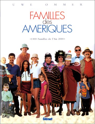 Mille familles de l'an 2000, tome 3 : Familles des Amériques