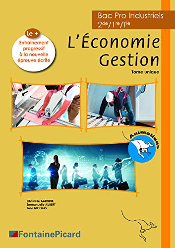 L'Economie Gestion 2de/1re/Tle Bac Pro Industriels: Tome unique