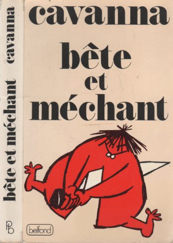 Bete et mechant (French Edition)