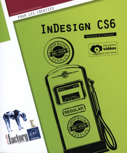 InDesign CS6 (édition enrichie de vidéos)