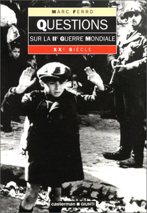 Questions sur la 2ème Guerre Mondiale