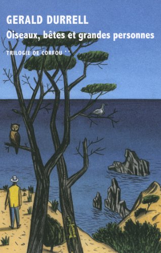 Trilogie de Corfou, II : Oiseaux, bêtes et grandes personnes