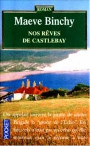 Nos rêves de Castelbay