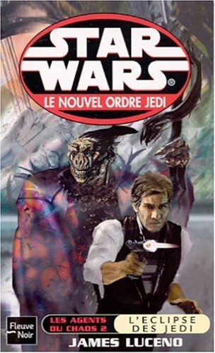 Star wars : Les agents du chaos, tome 2 : L'eclipse des jedï