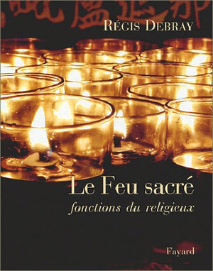 Le Feu sacré