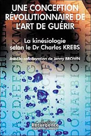 Kinésiologie, une conception révolutionnaire