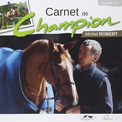 Michel Robert - Carnet de Champion