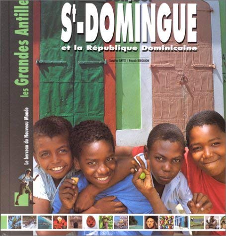 Bonjour St-Domingue et la République dominicaine