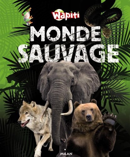 Monde sauvage (ex : Wild World)