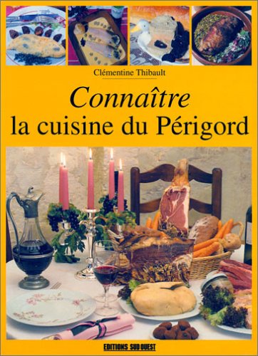 Aed Cuisine Du Perigord (La)/Connaitre