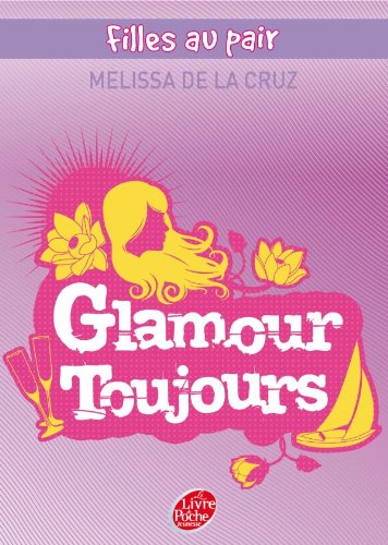 Filles au pair - Tome 4 - Glamour toujours