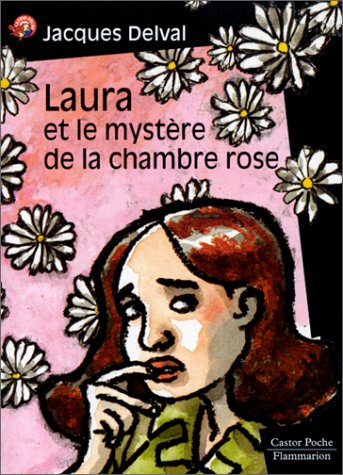 LAURA ET LE MYSTERE DE LA CHAMBRE ROSE