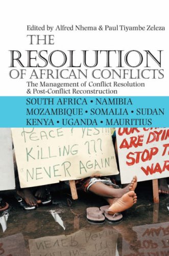 The Resolution of African Conflicts - The Management of Conflict Resolution and Post-Conflict Reconstruction