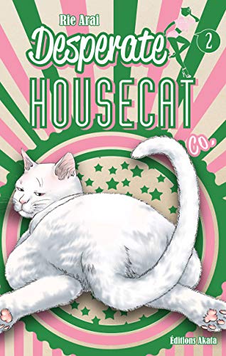 Desperate Housecat & Co Tome 2