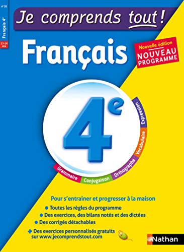 Français 4ème - Je comprends tout - 215 exercices + cours - conforme au programme de 4e