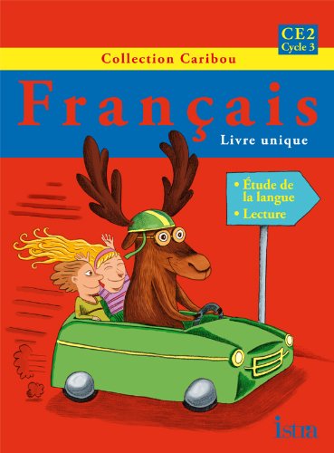 Caribou Français CE2 - Livre de l'élève - Edition 2011
