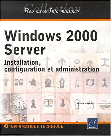 Windows 2000 server - installation, configuration, administration