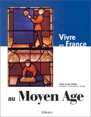 Vivre en France au Moyen-Age