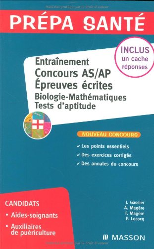 Entraînement Epreuve écrite Concours AS/AP Biologie Mathématiques, Tests d'aptitude