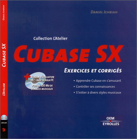 Cubase SX. Exercices et corrigés, avec CD-ROM