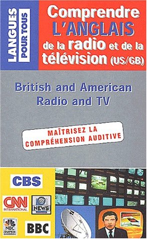 Comprendre l'anglais de la radio et de la télévision