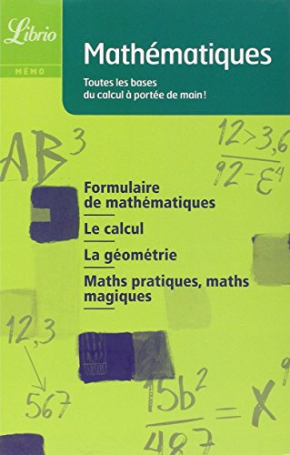 Mathématiques: toutes les bases du calcul à portée de main !