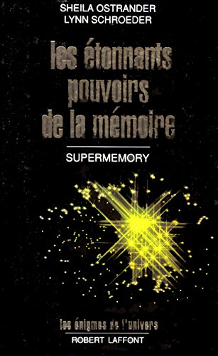 LES ETONNANTS POUVOIRS DE LA MEMOIRE. Supermemory