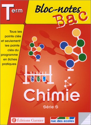 Bloc-notes : Chimie, terminale, Bac S