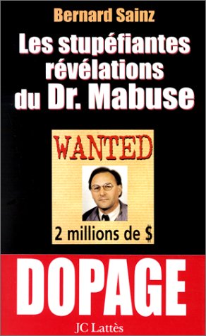 Les stupéfiantes révélations du Docteur Mabuse