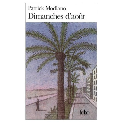 Dimanches D Aout (Folio #A38130) (English, French) Modiano, Patrick ( Author ) Apr-01-1989 Paperback