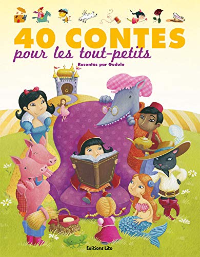 40 Contes pour les Tout-Petits - Dés 3 ans (J'aime les histoires)