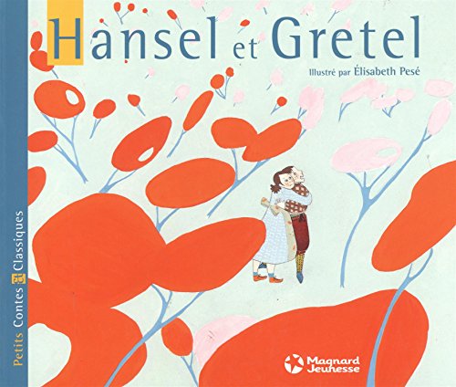 Hansel et Gretel - Petits Contes et Classiques