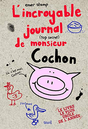 L'incroyable journal de monsieur Cochon