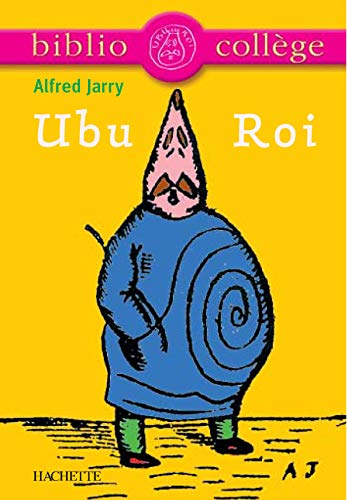 Bibliocollège - Ubu Roi, Alfred Jarry