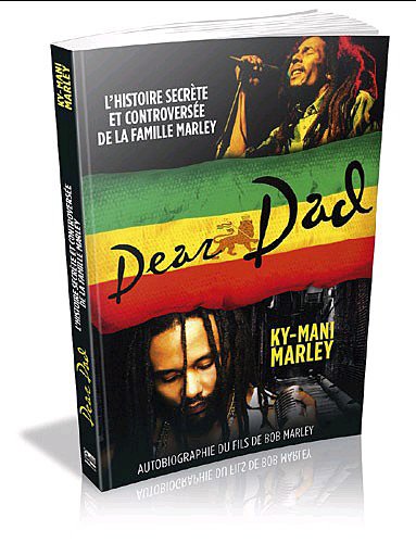 Dear Dad : l'histoire secrète et controversée de la famille Marley