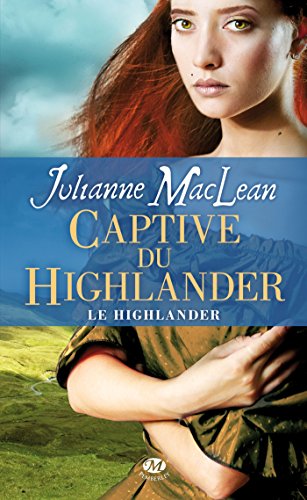 Le Highlander, Tome 1: Captive du Highlander