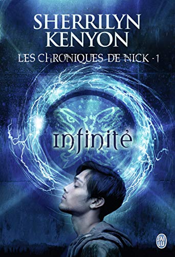 Les chroniques de Nick, 1 : Infinité