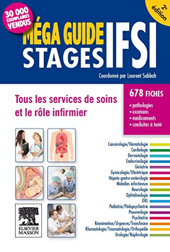 Méga Guide STAGES IFSI: Tous les services de soins et le rôle infirmier