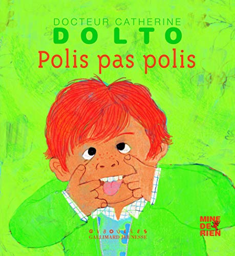Polis, pas polis - Docteur Catherine Dolto - de 2 à 7 ans