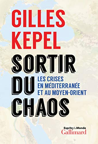 Sortir du chaos: Les crises en Méditerranée et au Moyen-Orient