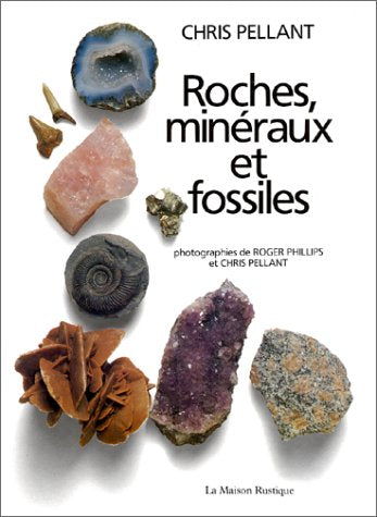 ROCHES , MINERAUX ET FOSSILES