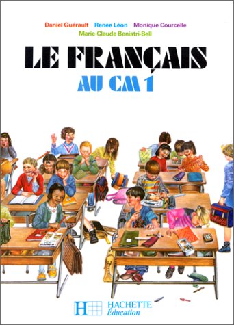 LE FRANCAIS AU CM1. Edition 1986