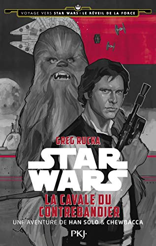 La Cavale du contrebandier : une aventure de Han Solo & Chewbacca