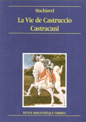 La vie de Castruccio Castracani de Lucques