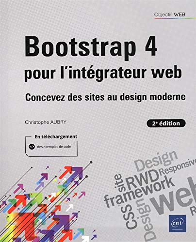 Bootstrap 4 pour l'intégrateur web (2e édition) - Concevez des sites au design moderne