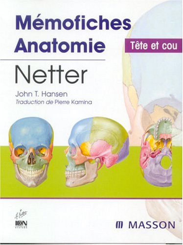 Mémofiches Anatomie Netter: Tête et cou