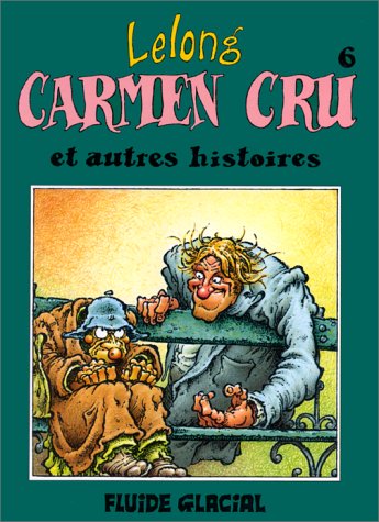 Carmen Cru, tome 6 : Carmen cru et autres histoires